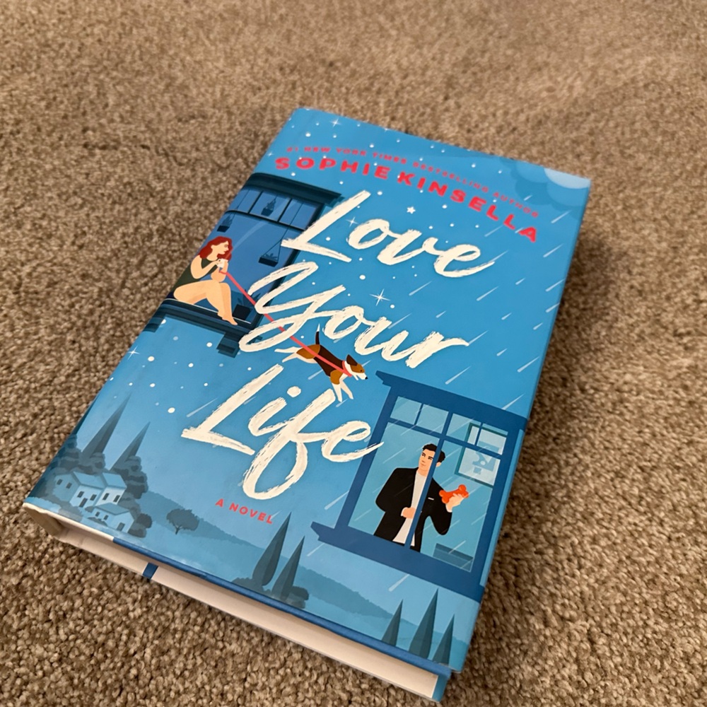 Brand New Hardcover Sophie Kinsella “Love Your Life”